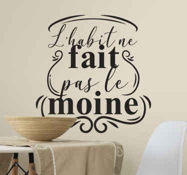 Sticker Mural  L'habit ne fait pas le moine - TenStickers