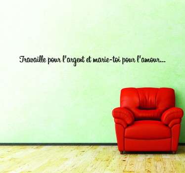Sticker citation travail argent amour - TenStickers