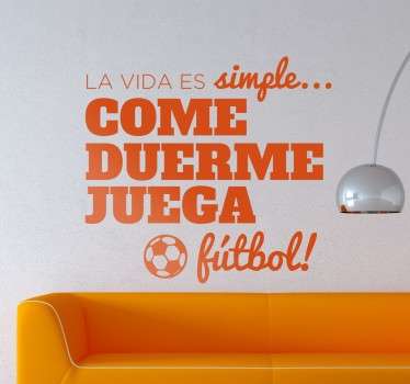 Vinilos de fútbol la vida es simple - TenVinilo