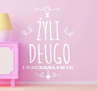 Naklejka na ścianę i żyli długo... - TenStickers