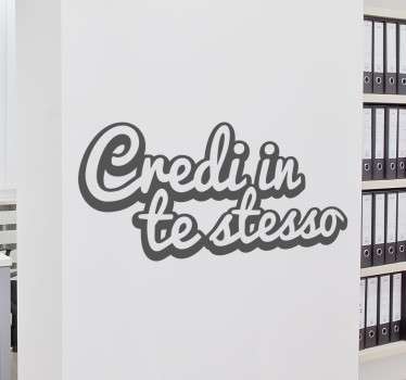 Sticker Credi in Te Stesso - TenStickers