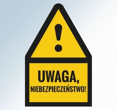 Naklejka informacyjna Uwaga Niebezpieczeństwo - TenStickers