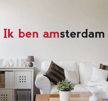 Muursticker Ik Ben Amsterdam - TenStickers