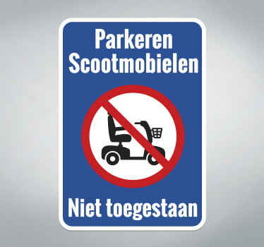 Niet toegestaan parkeren scootmobiel - TenStickers