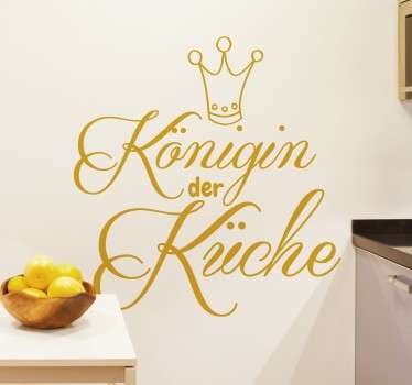 Wandtattoo Küche Königin der Küche - TenStickers