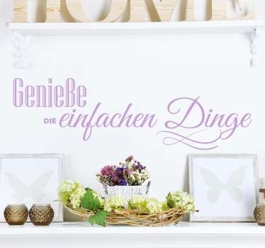 Wandtattoo Genieße die einfachen Dinge - TenStickers