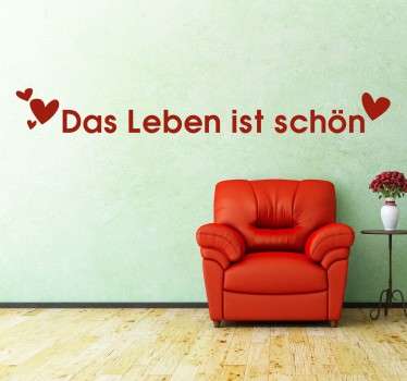 Wandtattoo Das Leben Ist Schon