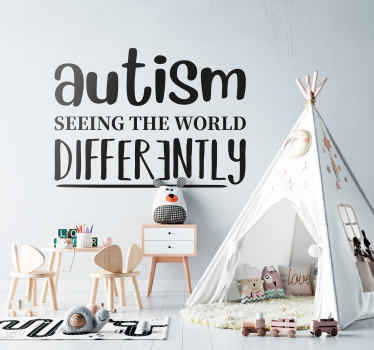 Autism seeing the world differently text decal - TenStickers