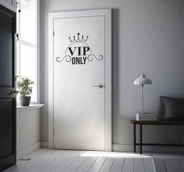Sticker porte seulement pour les VIP - TenStickers