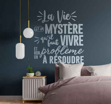 Sticker motivation la vie est un mystère. - TenStickers