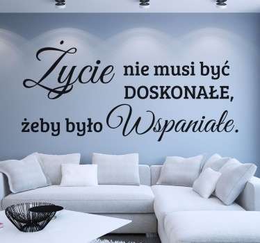 Naklejka ścienna Życie nie musi być doskonałe - TenStickers