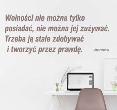 Wolności nie można tylko posiadać Naklejka Ścienna - TenStickers