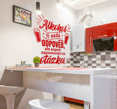 Alkohol ti nedá odpověď design nálepka na zeď - TenStickers