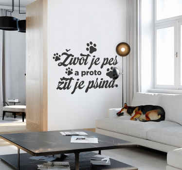 Život je pes zvířecí design nálepka na zeď - TenStickers