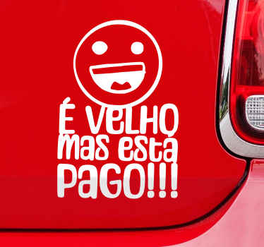 Autocolante para carros é velho mas está pago - TenStickers