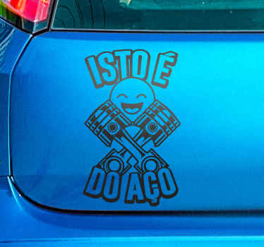 Autocolante para carros isto é do aço - TenStickers