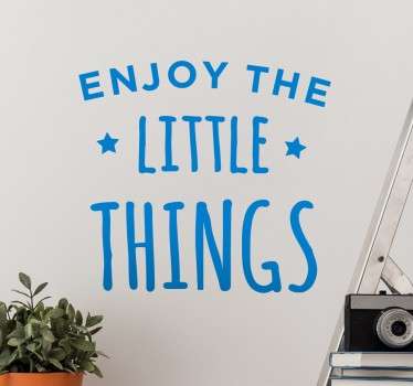 Vinil decorativo Enjoy Little Things - TenStickers