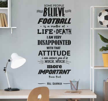 "Football is a matter of life and death" decal - TenStickers