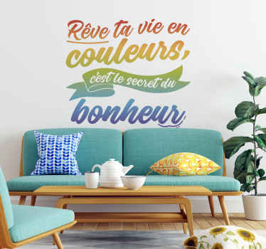 Sticker motivation Rêve ta vie en couleurs - TenStickers