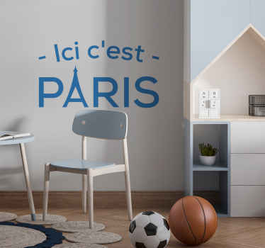 Sticker foot phrase "Ici c'est Paris" - TenStickers