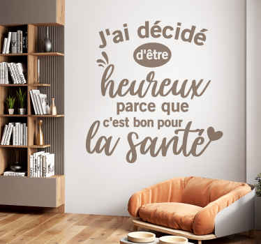 Sticker motivation J'ai décidé d'être heureux - TenStickers
