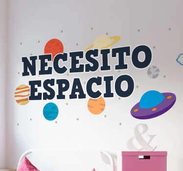 Vinilo decorativo necesito espacio - TenVinilo