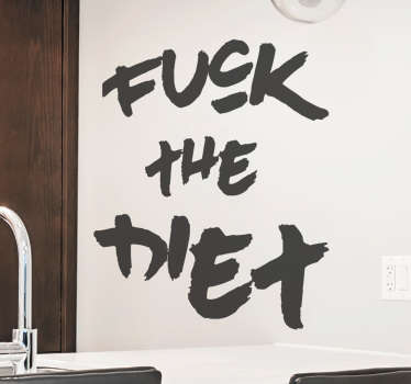 Muursticker Fuck the Diet - TenStickers