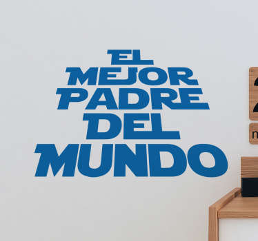 Vinilo decorativo el mejor padre - TenVinilo