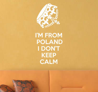 Naklejka I'm from Poland and I don't Keep Calm - TenStickers