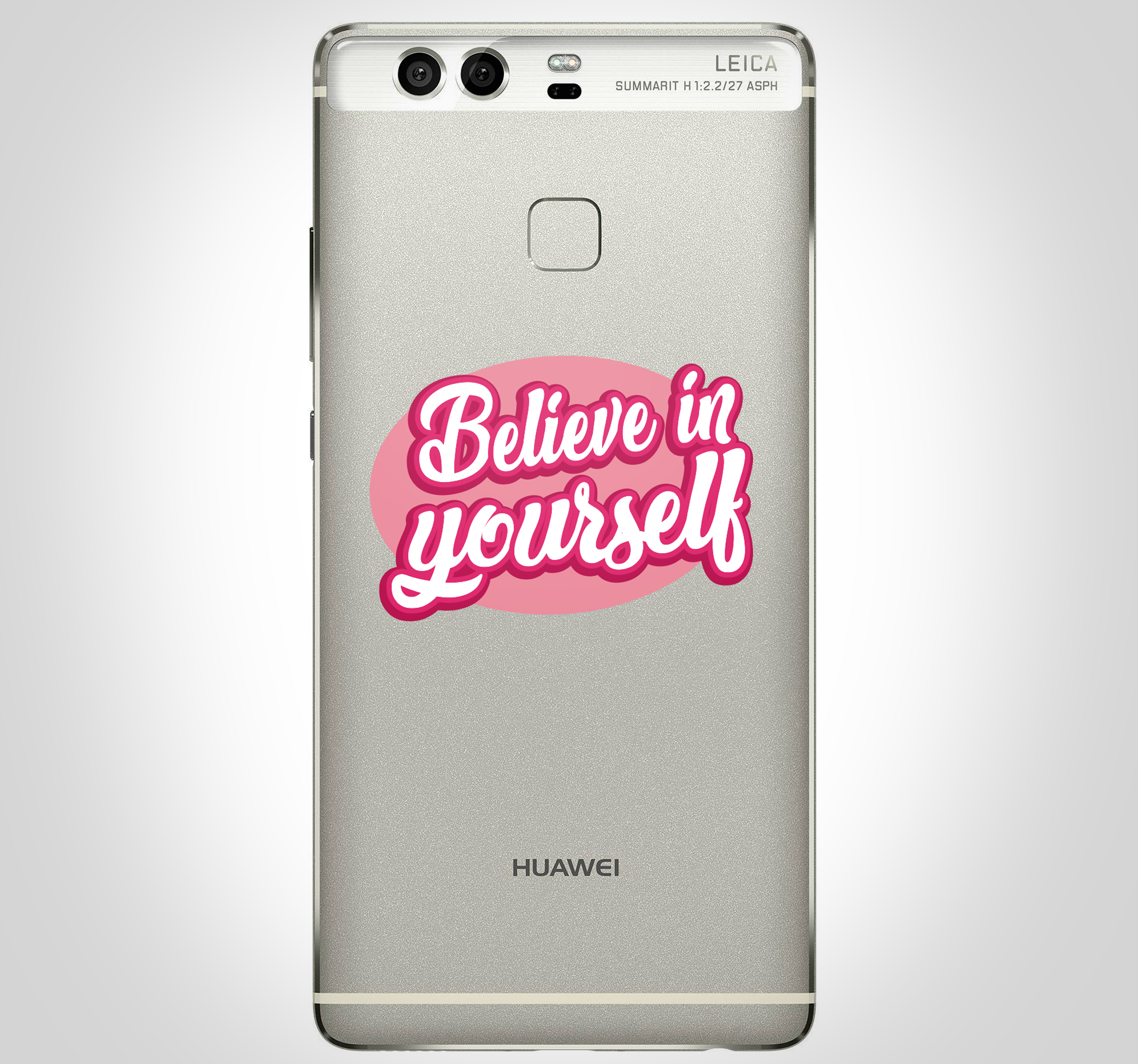 Believe in yourself huawei text sticker