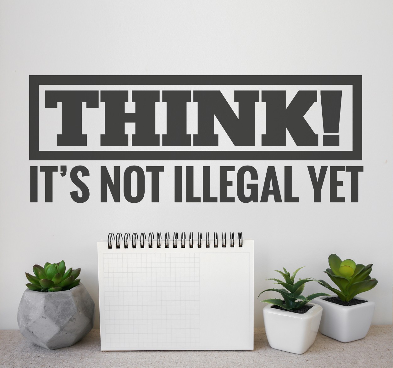 Tenstickers Thinking Is Not Illegal Yet Muursticker