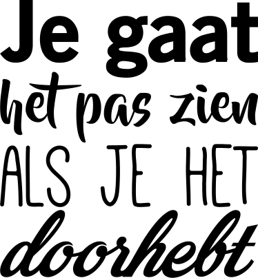 Muursticker je gaat het pas zien - TenStickers