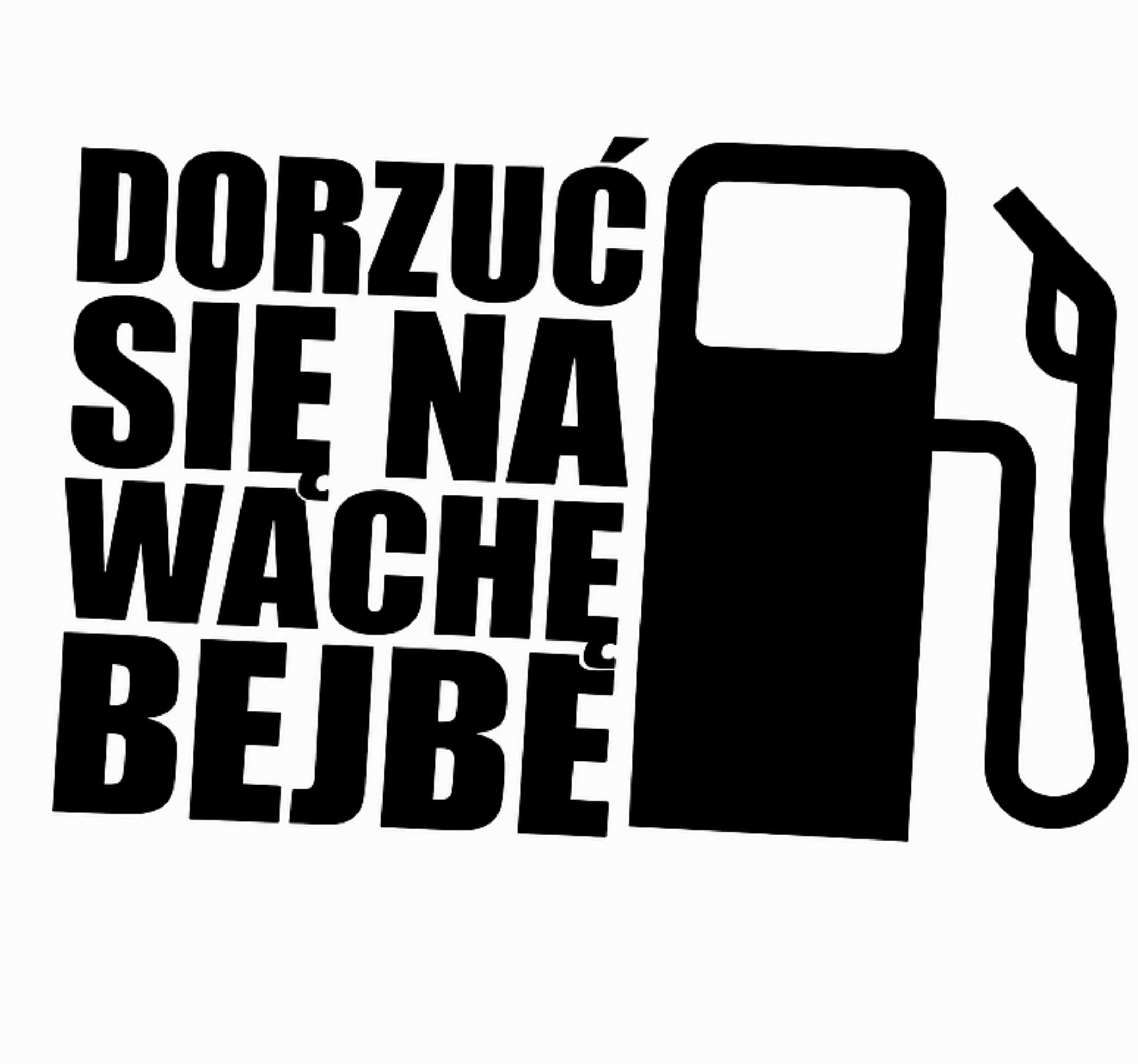 Naklejka na samochód dorzuć się na wachę bejbe - TenStickers