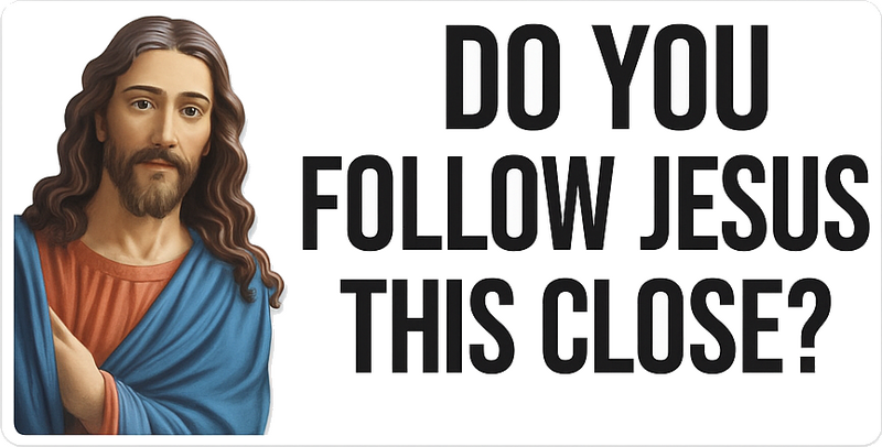 Do you follow Jesus this close car decal - TenStickers