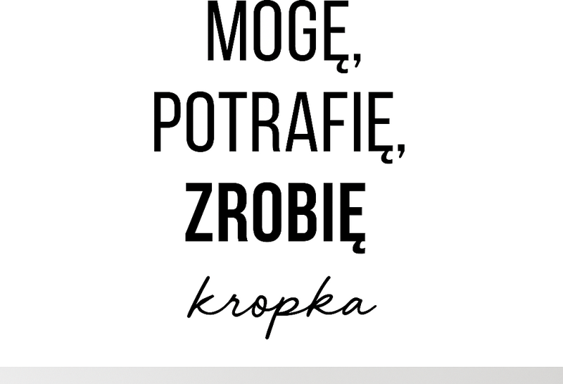 Naklejka do biura mogę i zrobię to - TenStickers