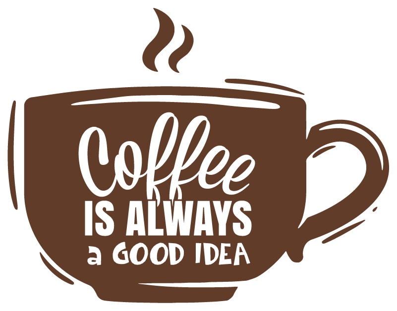 Coffee Is Always A Good Idea Sticker Tenstickers