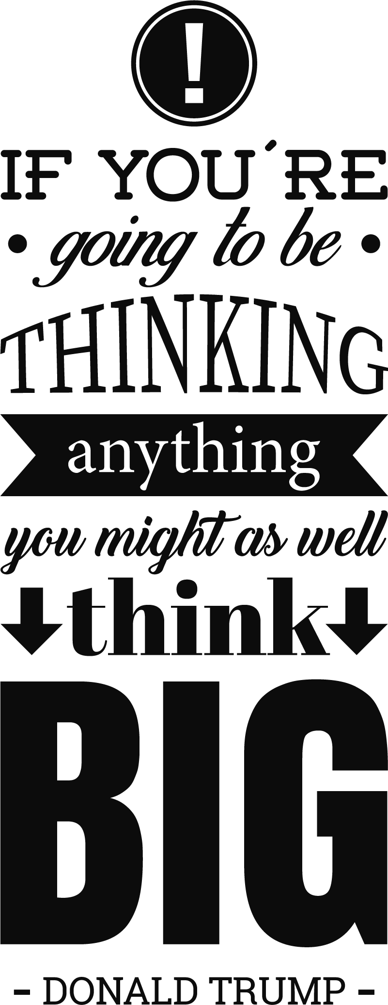 Trump Think Big Quote Sticker - TenStickers