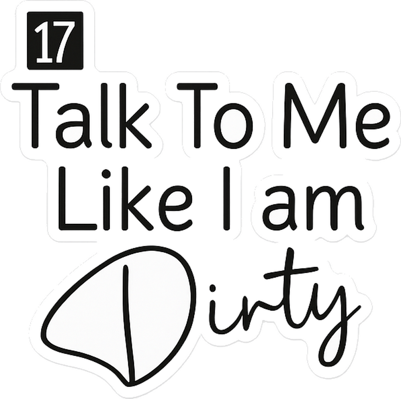 Wheelie bin sticker white "talk dirty to me" - TenStickers