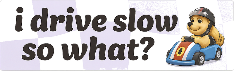 Autosticker i drive slow tekst - TenStickers