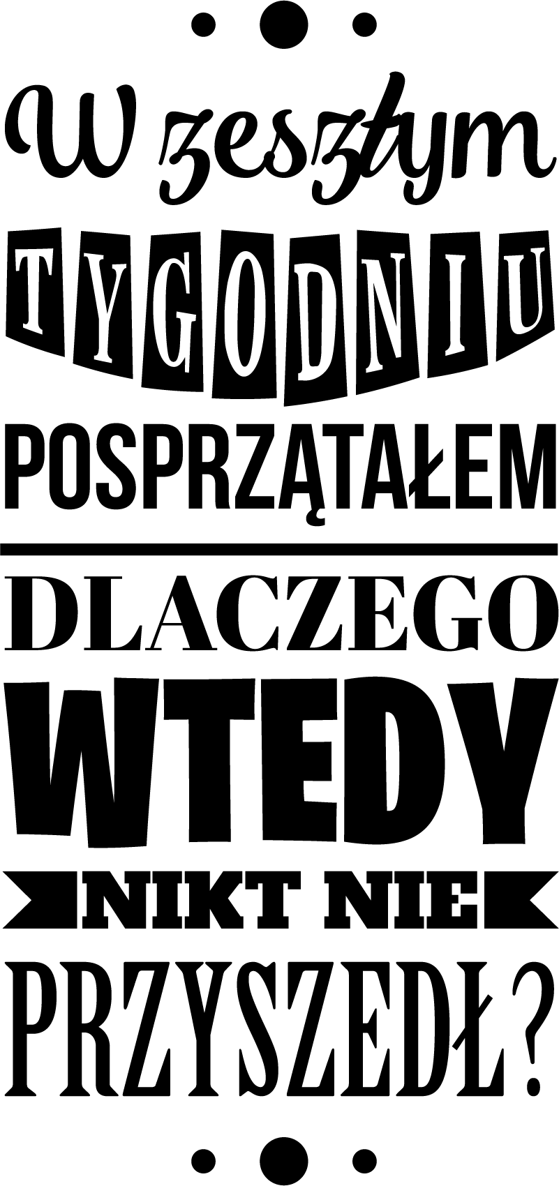 Naklejka na ścianę do domu Sprzątnie pokoju - TenStickers