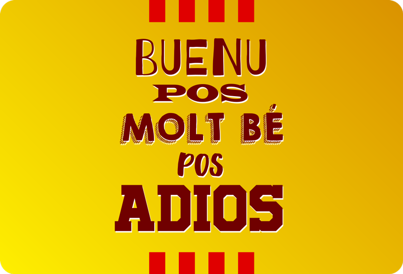 Vinilo frase pos molt bé pos adios - TenVinilo