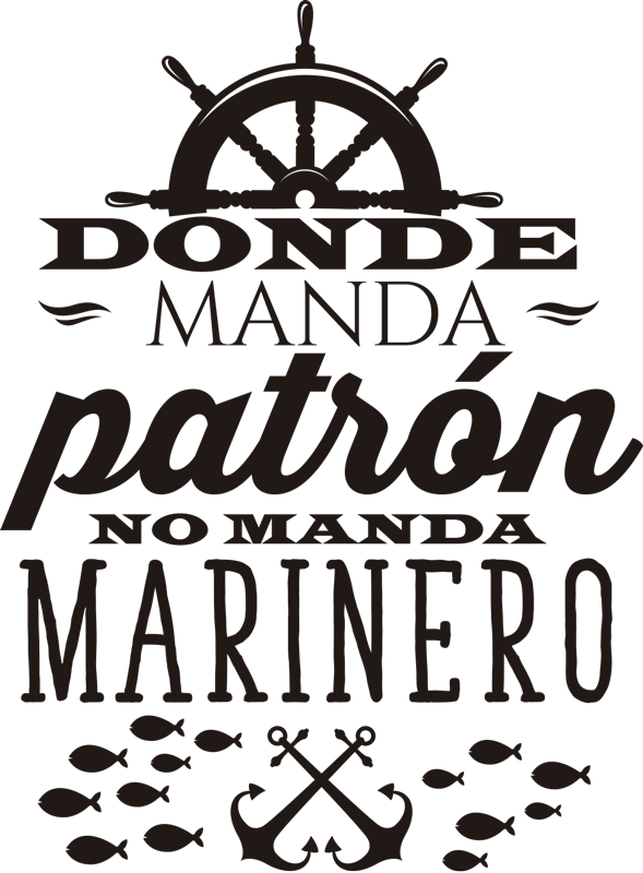 Vinilo pared frase donde manda patrón - TenVinilo