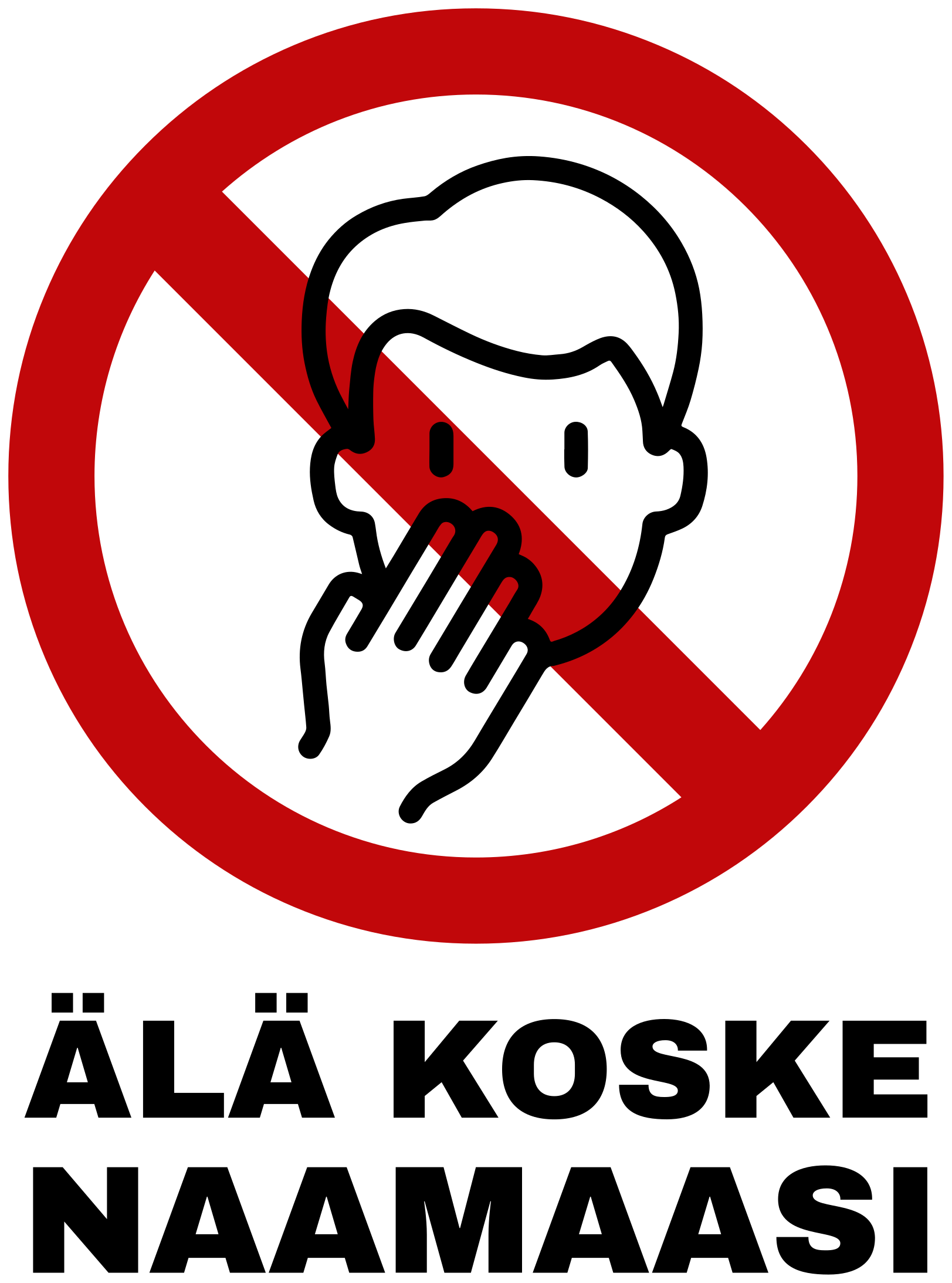 Hieno älä koske naamaasi Kyltti tarra - Tenstickers