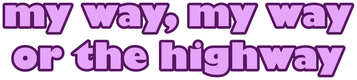 Vinilo frase célebre a mi manera o la carretera - TenVinilo