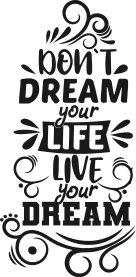 Sticker motivazionale Non sognare la tua vita, vivi il tuo sogno - TenStickers