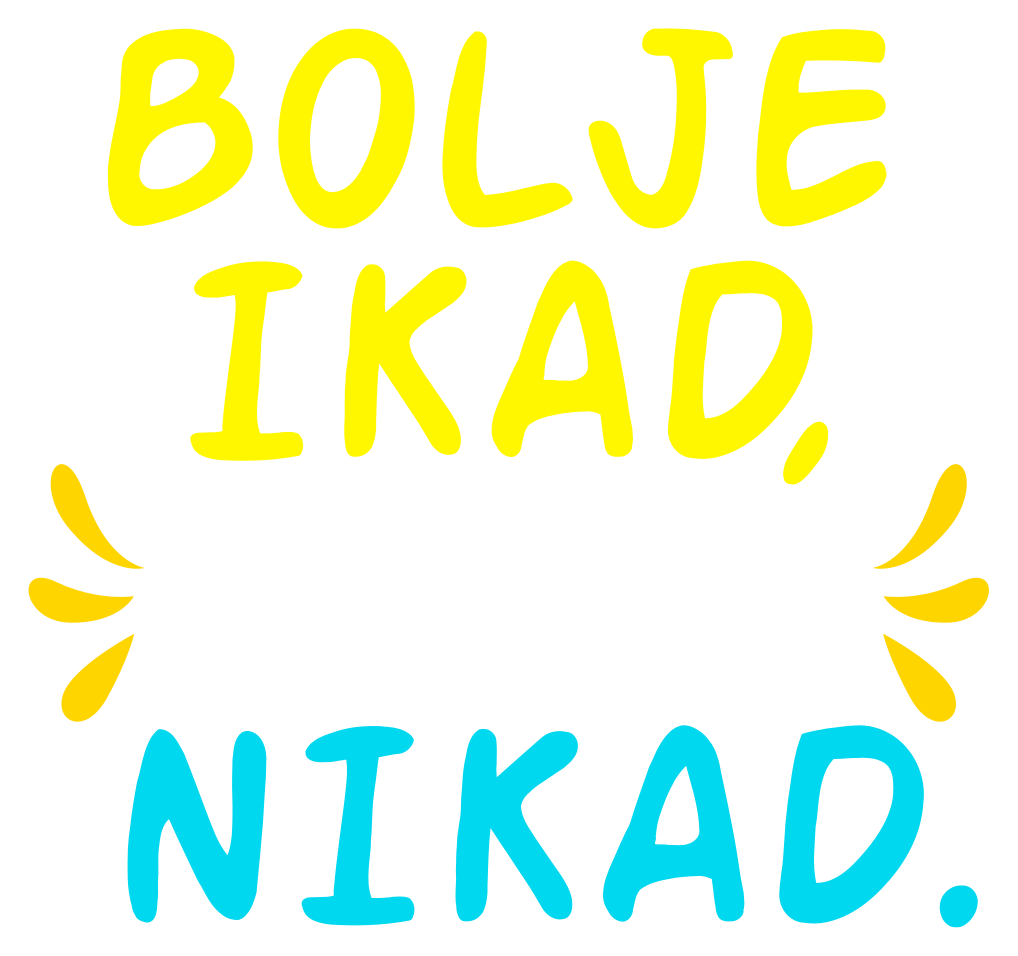 Bolje ikad nego nikad popularna naljepnica - TenStickers