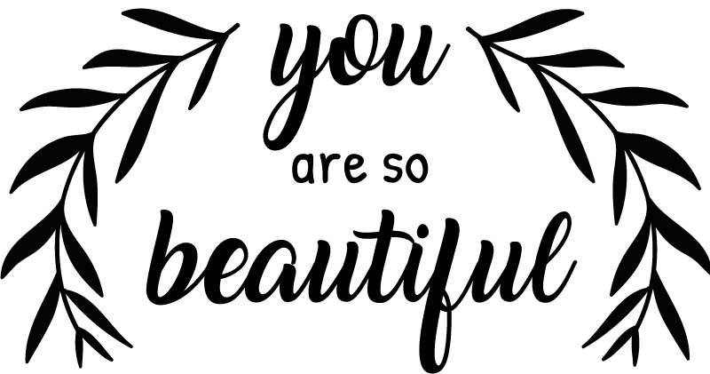 You are so beautiful text with leaf wall decal - TenStickers