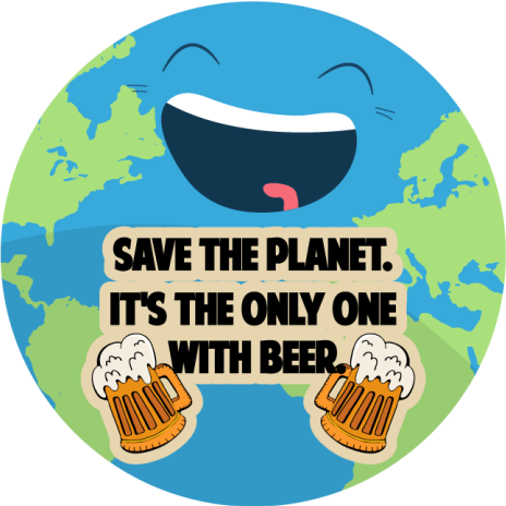 Beer save the planet. drink sticker - TenStickers