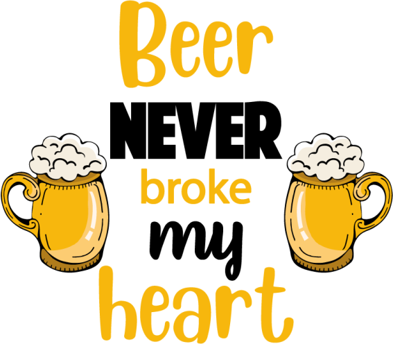 Beer never broke my heart drink sticker - TenStickers