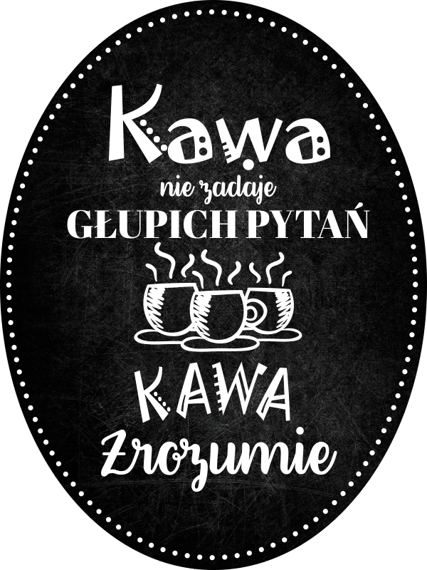 Naklejka na ścianę polskie napisy Kawa rozumie - TenStickers